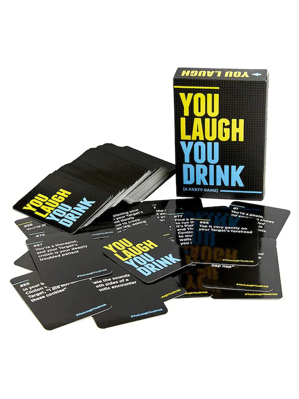 You Laugh You Drink