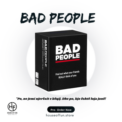 BAD PEOPLE